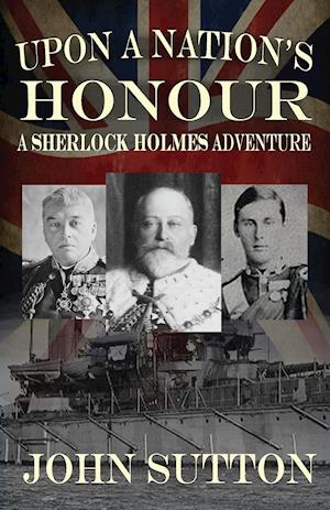 Upon a Nation's Honour - A Sherlock Holmes Adventure