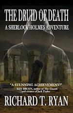 The Druid of Death - A Sherlock Holmes Adventure