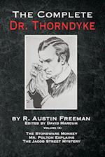 The Complete Dr.Thorndyke - Volume IX: The Stoneware Monkey Mr. Polton Explains and The Jacob Street Mystery 