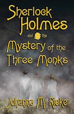 Sherlock Holmes and The Mystery of the Three Monks