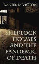 Sherlock Holmes and The Pandemic of Death