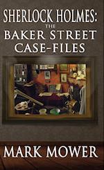Sherlock Holmes: The Baker Street Case Files: The Baker Street Case Files 