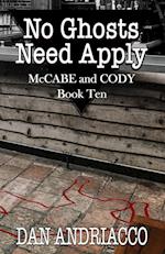 No Ghosts Need Apply (McCabe and Cody Book 10) 