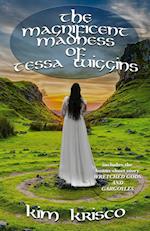 The Magnificent Madness Of Tessa Wiggins
