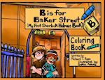 B is For Baker Street - My First Sherlock Holmes Coloring Book 