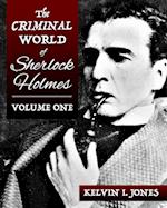 The Criminal World Of Sherlock Holmes - Volume One