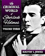 The Criminal World Of Sherlock Holmes - Volume Three