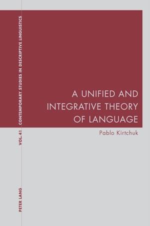 Unified and Integrative Theory of Language