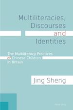 Multiliteracies, Discourses and Identities