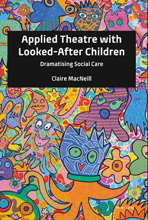 Applied Theatre with Looked-After Children