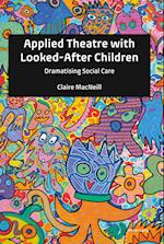 Applied Theatre with Looked-After Children