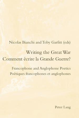 Writing the Great War / Comment ecrire la Grande Guerre?