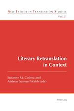 Literary Retranslation in Context