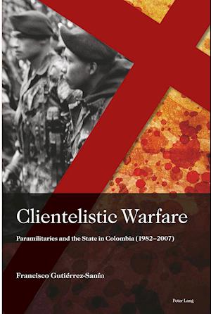 Clientelistic Warfare