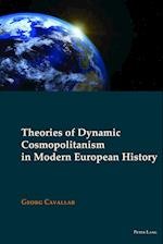 Theories of Dynamic Cosmopolitanism in Modern European History