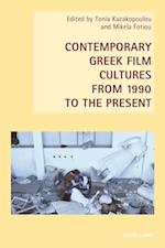 Contemporary Greek Film Cultures from 1990 to the Present