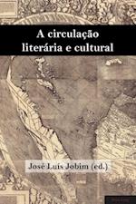 A circulação literária e cultural