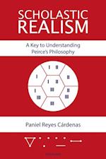Scholastic Realism: A Key to Understanding Peirce's Philosophy