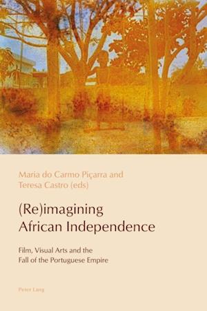 (Re)imagining African Independence