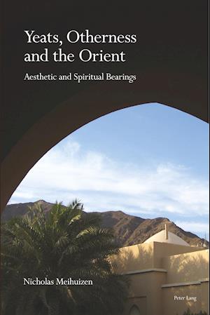 Yeats, Otherness and the Orient