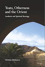 Yeats, Otherness and the Orient
