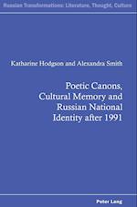 Poetic Canons, Cultural Memory and Russian National Identity after 1991