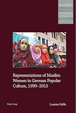 Representations of Muslim Women in German Popular Culture, 1990–2015