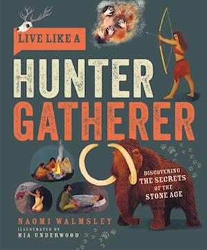 Live Like a Hunter Gatherer