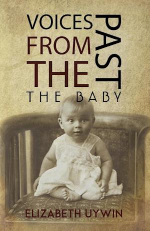 Voices from the Past: The Baby