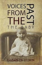 Voices from the Past: The Baby