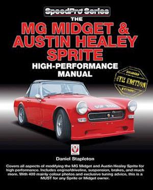 The Mg Midget & Austin-Healey Sprite High Performance Manual