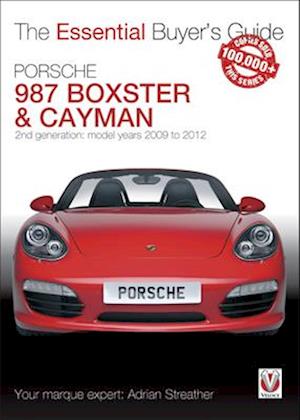 The Essential Buyers Guide Porsche 987 Boxster & Cayman