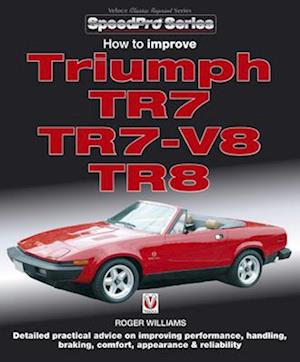 How to Improve Triumph TR7, TR7-V8 & TR8