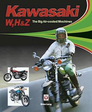 Kawasaki W, H1 & Z - The Big Air-cooled Machines