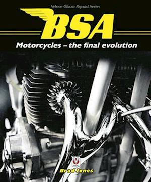 BSA Motorcycles - the final evolution