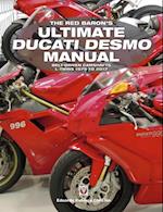 Red Baron's Ultimate Ducati Desmo Manual