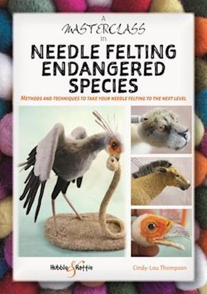 A Masterclass in needle felting endangered species