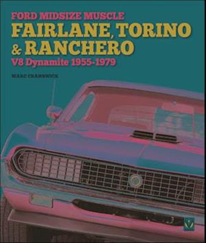 Ford Midsize Muscle - Fairlane, Torino & Ranchero