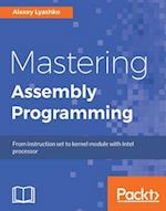 Mastering Assembly Programming