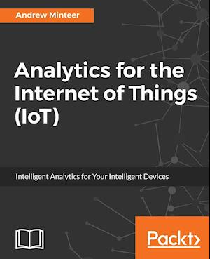 Analytics for the Internet of Things (IoT)