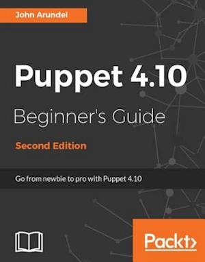 Puppet 4.10 Beginner's Guide - Second Edition