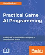 Practical Game AI Programming