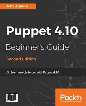 Puppet 4.10 Beginner's Guide, Second Edition