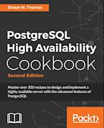 PostgreSQL High Availability Cookbook, Second Edition