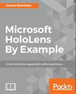 Microsoft HoloLens By Example