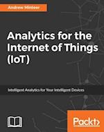 Analytics for the Internet of Things (IoT)