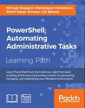 PowerShell: Automating Administrative Tasks