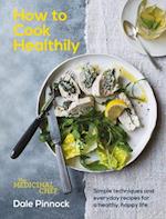 Medicinal Chef: How to Cook Healthily
