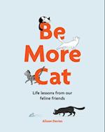 Be More Cat