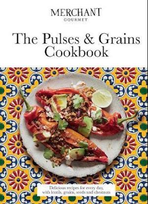 The Pulses & Grains Cookbook